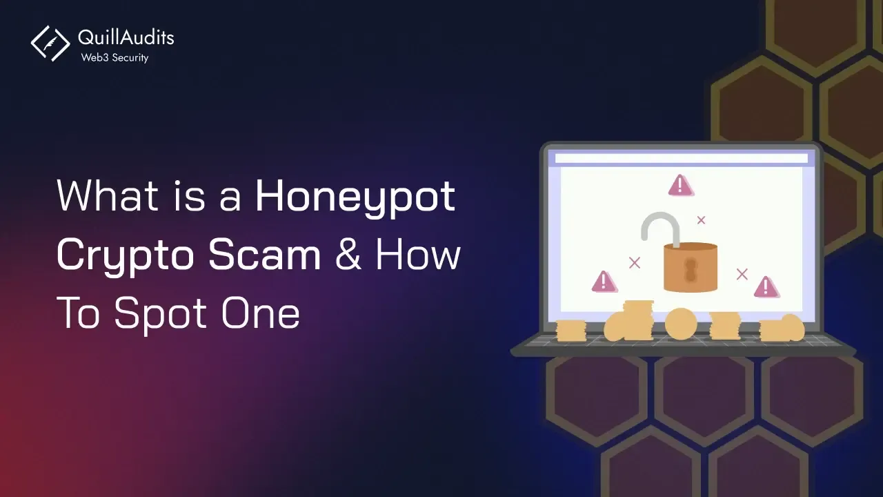 What is a Honeypot Crypto Scam & How To Spot One